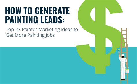 How to Generate Painting Leads: Strategies and Tips for Artists