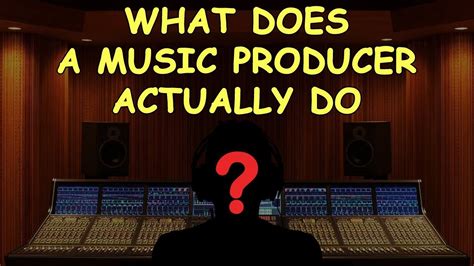 what do producers do in music: how producers can turn an idea into a masterpiece